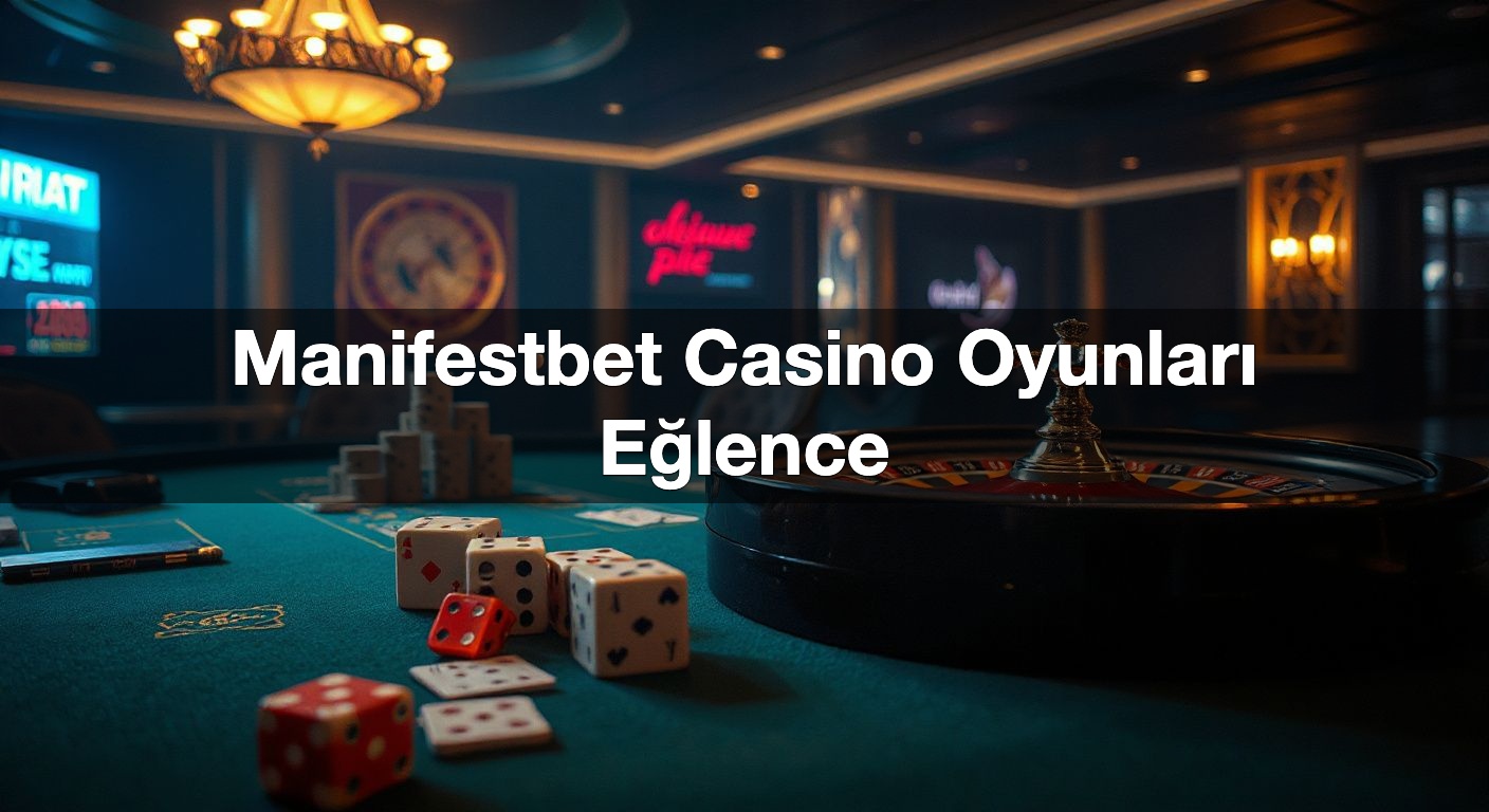 manifestbet casino oyunlar e lence 1790090186642